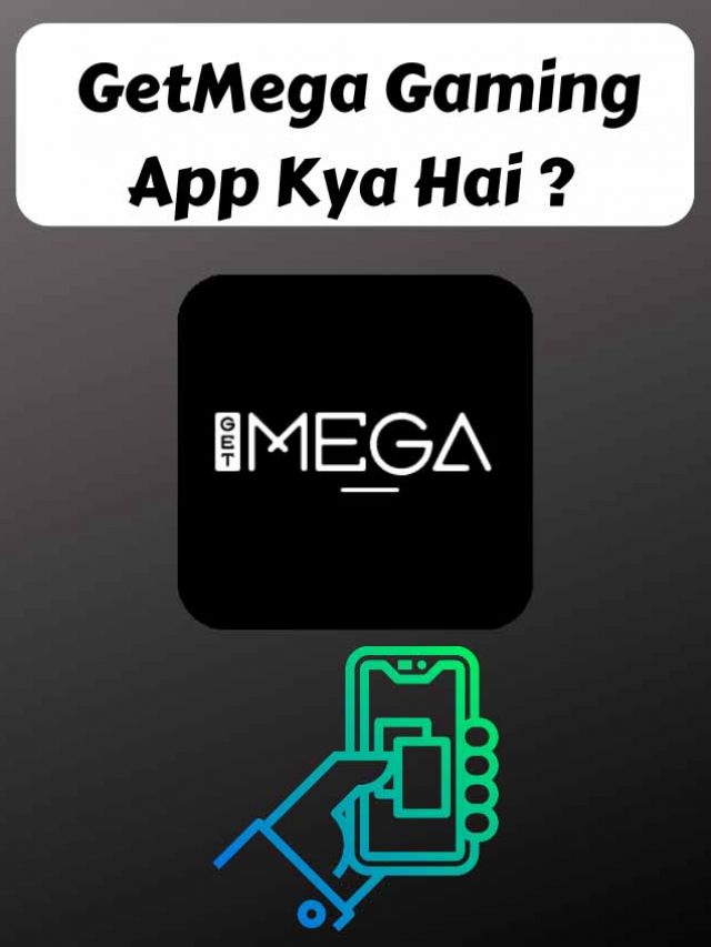 GetMega Gaming App Kya Hai ?